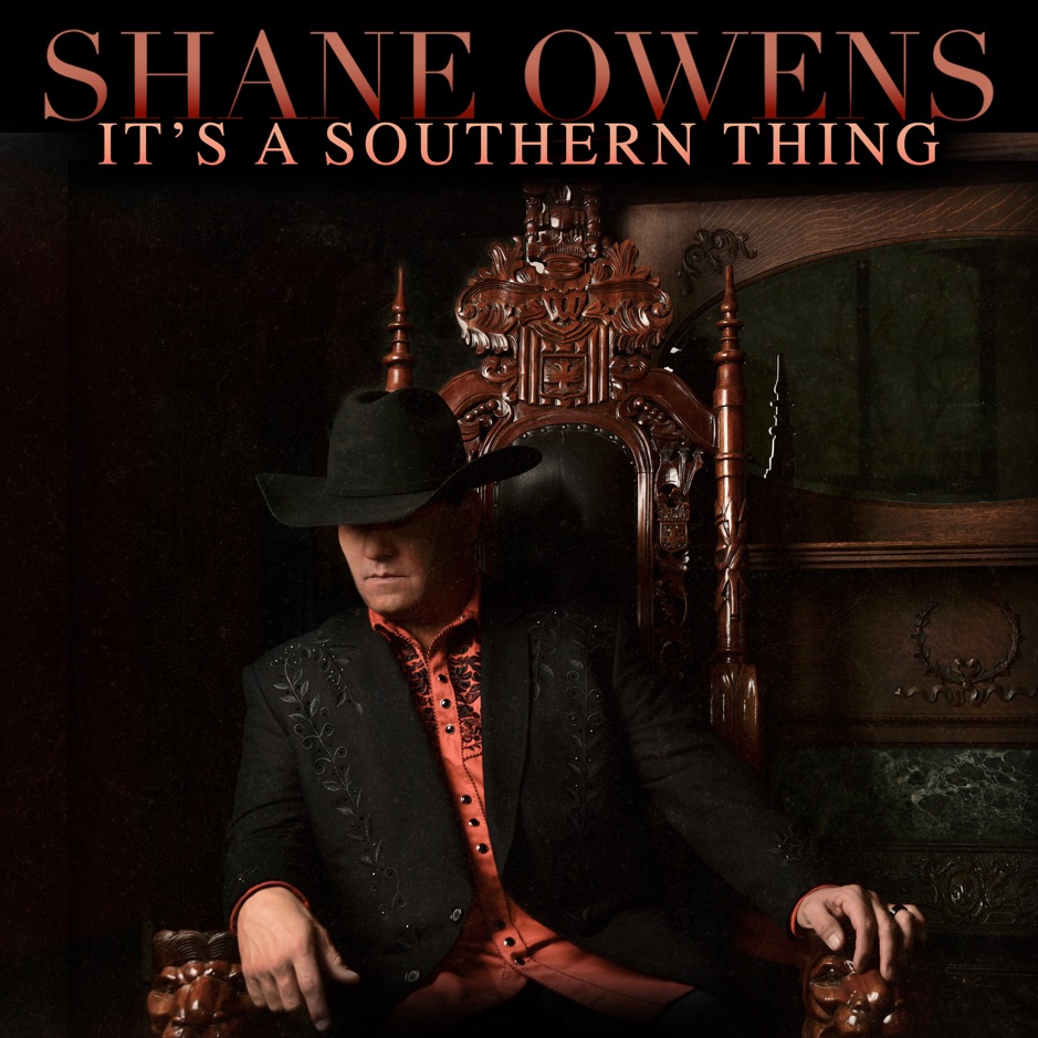 Shane Owens - It's A Southern Thing
